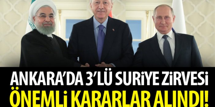 Ankara'da üçlü Suriye Zirvesi