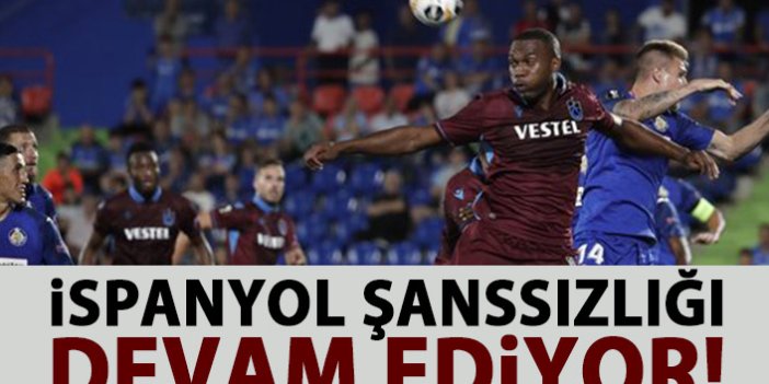 Trabzonspor'un İspanyol şanssızlığı devem ediyor