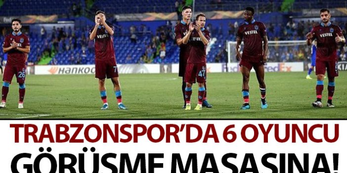 Trabzonspor'da 6 oyuncu ile kritik görüşme!
