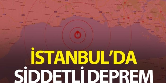 İstanbul'da şiddetli deprem