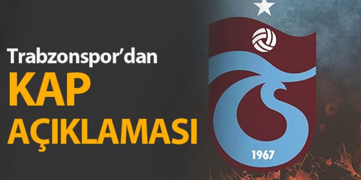 Trabzonspor'dan KAP'a özkaynak bildirimi