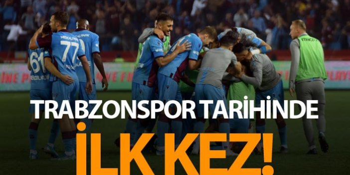 Trabzonspor tarihinde ilk kez...