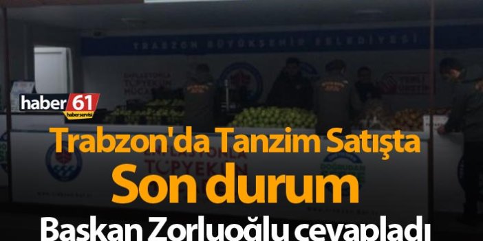 Trabzon'da Tanzim Satışta son durum