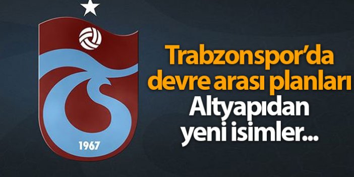 Trabzonspor'da devre arası planları