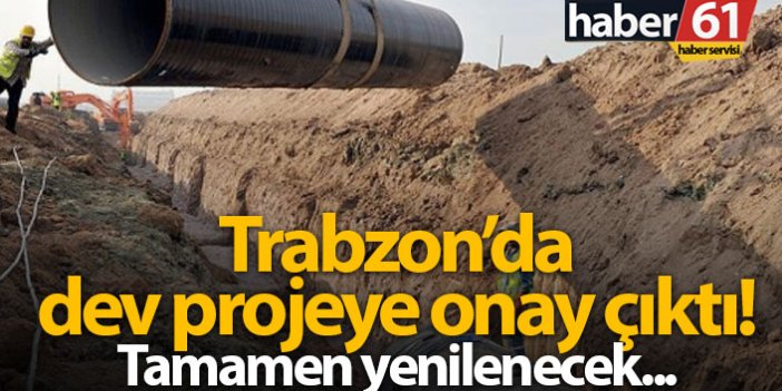 Trabzon'da su hattı yenilenecek!