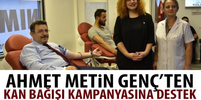 Ahmet Metin Genç'ten kan bağışı kampanyasına destek