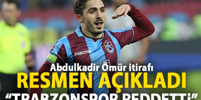 Resmen açıkladı! Trabzonspor Abdulkadir Ömür teklifini reddetti!