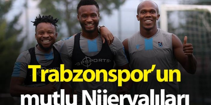 Trabzonspor'da mutlu Nijeryalılar