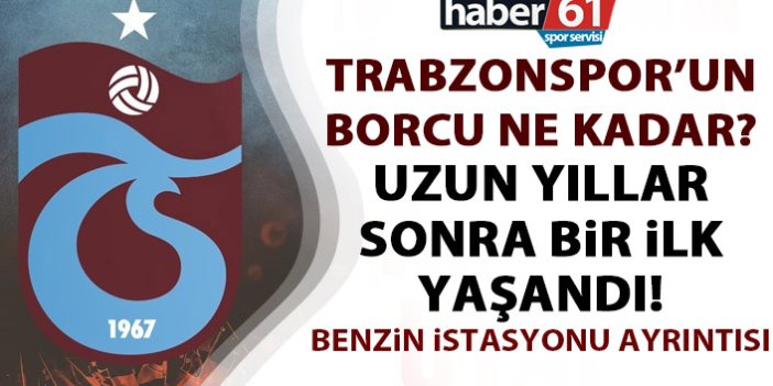 Trabzonspor’un borcu ne kadar? Uzun yıllar sonra bir ilk!