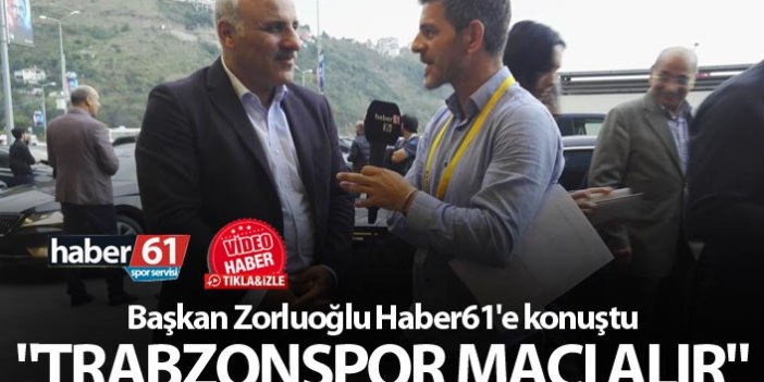 Murat Zorluoğlu: "Trabzonspor maçı alır"