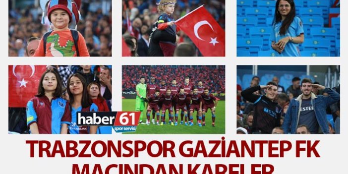 Trabzonspor Gaziantep FK maçından kareler