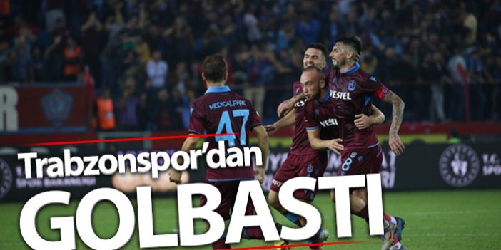 Trabzonspor'dan Golbastı