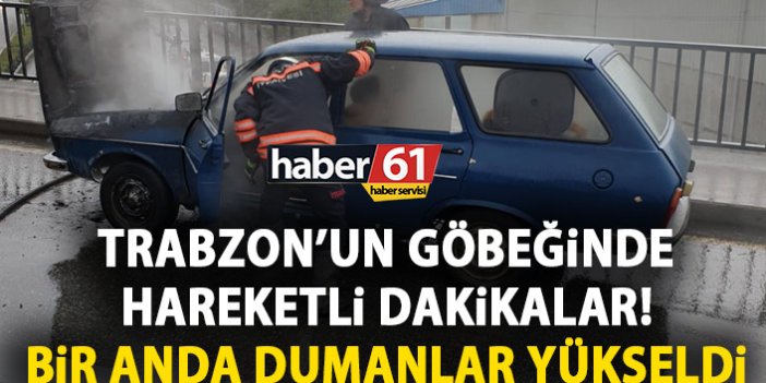 Trabzon’un göbeğinde korkutan anlar! Bir anda dumanlar yükseldi