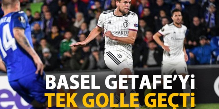 Basel Getafe'yi tek golle geçti