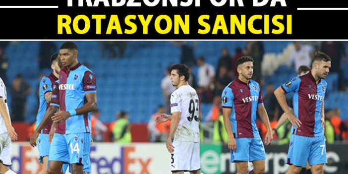 Trabzonspor'da rotasyon sancısı