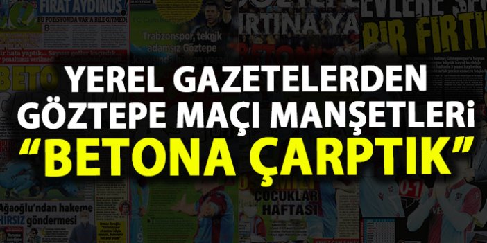 Trabzon Gazetelerinden Mağlubiyet Manşetleri