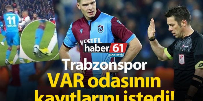 Trabzonspor VAR odasının kayıtlarını istedi!