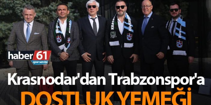 Krasnodar'dan Trabzonspor'a dostluk yemeği