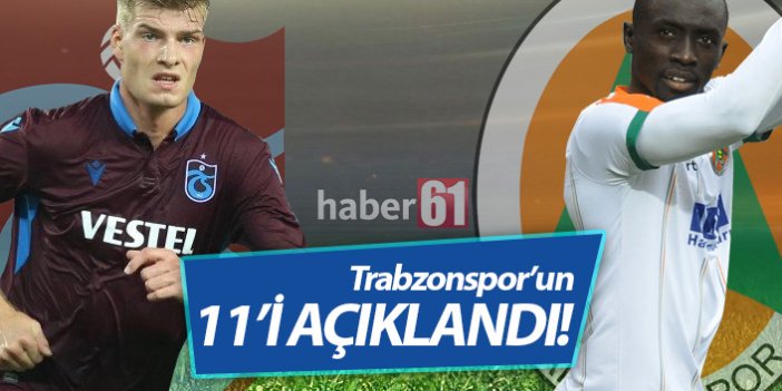 Trabzonspor'un Alanya 11'i açıklandı