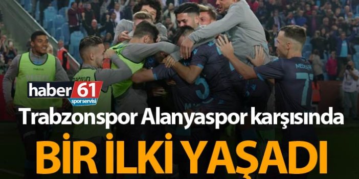 Trabzonspor Alanyaspor karşısında bir ilki yaşadı