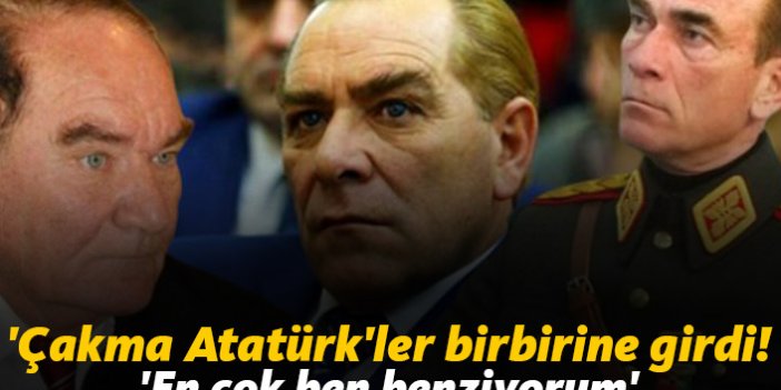 Çakma Atatürk'ler birbirlerine girdi!