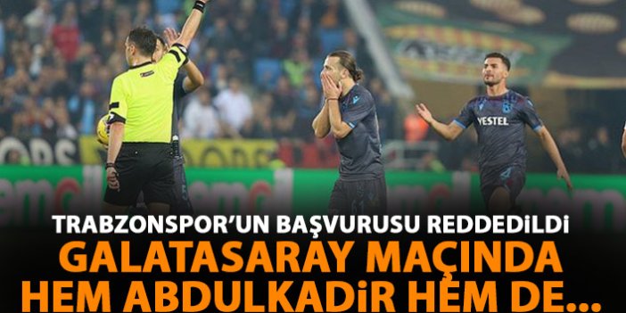 Trabzonspor'un Abdulkadir Parmak başvurusu reddedildi! Galatasaray maçında yok!