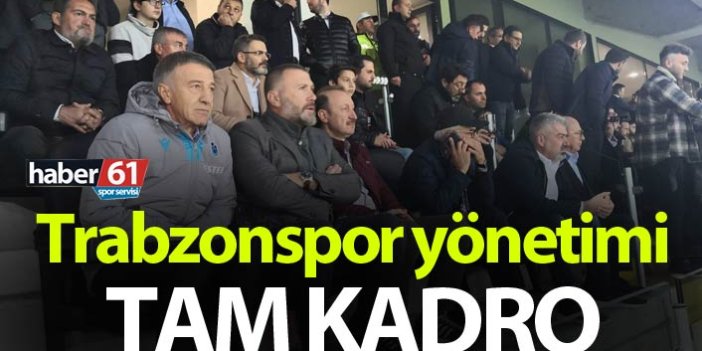 Trabzonspor yönetimi tam kadro