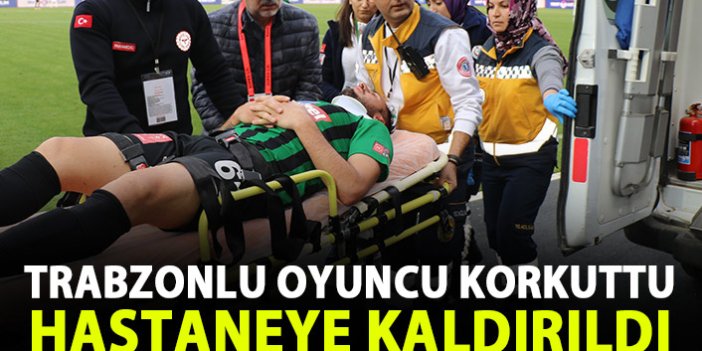Korkutan Anlar! Trabzonlu oyuncu hastaneye kaldırıldı!