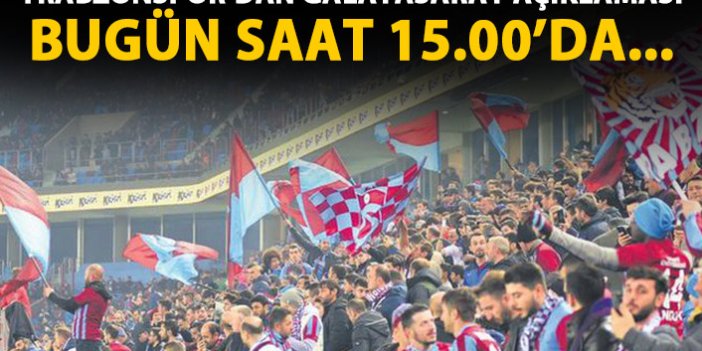 Trabzonspor - Galatasaray maçı biletleri satışa çıkıyor!