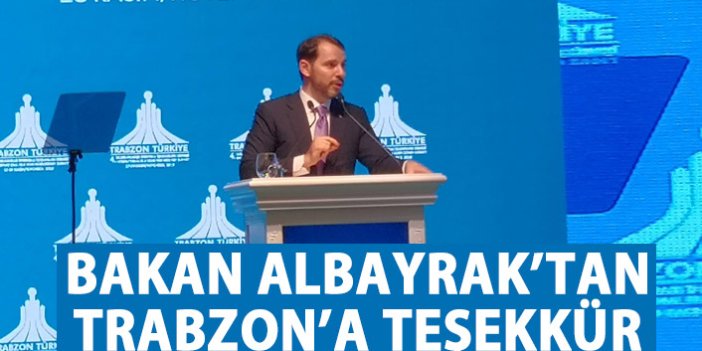 Bakan Albayrak Trabzon'a teşekkür etti