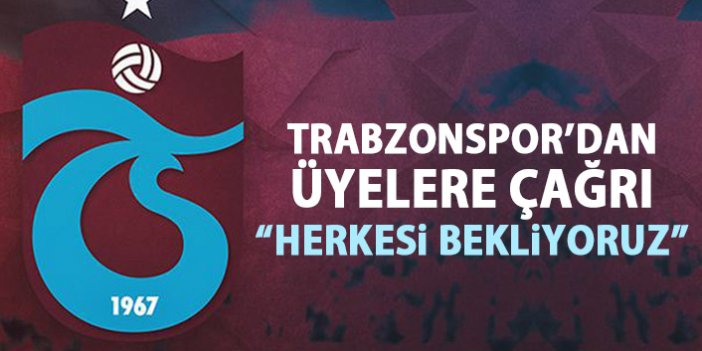 Trabzonspor'dan üyelere genel Kurul çağrısı