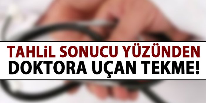 Samsun'da doktora tekmeli saldırı