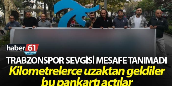 Trabzonspor Sevgisi mesafe tanımadı