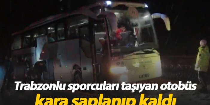Trabzonlu sporcuların otobüsü kara saplandı