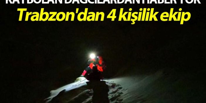 Uludağ'da kaybolan dağcılardan haber yok - Trabzon'dan 4 kişilik ekip