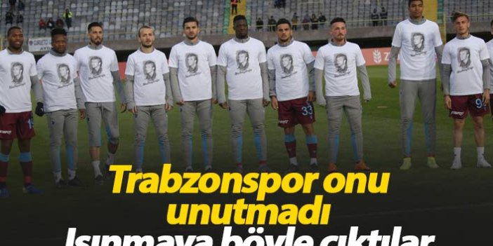 Trabzonspor onu unutmadı