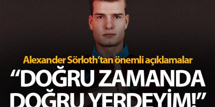 Alexander Sörloth  Trabzonspor dergisine açıklamalarda bulundu.6 Aralık 2019