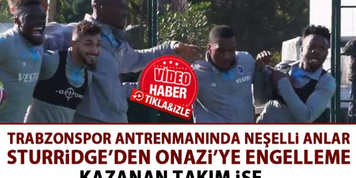 Trabzonspor idmanında neşeli anlar! Bakın yarışı kim kazandı