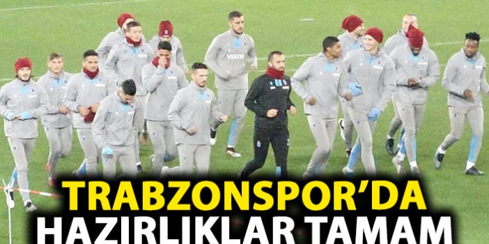 Trabzonspor'da Basel hazırlıkları tamamlandı