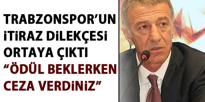 Trabzonspor'un TFF'ye itiraz dilekçesi ortaya çıktı: Ödül beklerken ceza