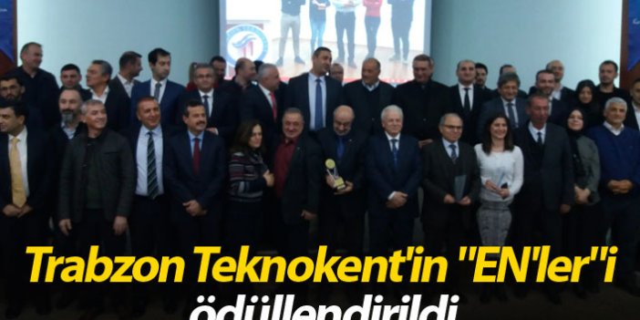 Trabzon Teknokent'in "EN'ler"i ödüllendirildi