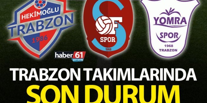 Trabzon takımları haftasonu mesaisinde