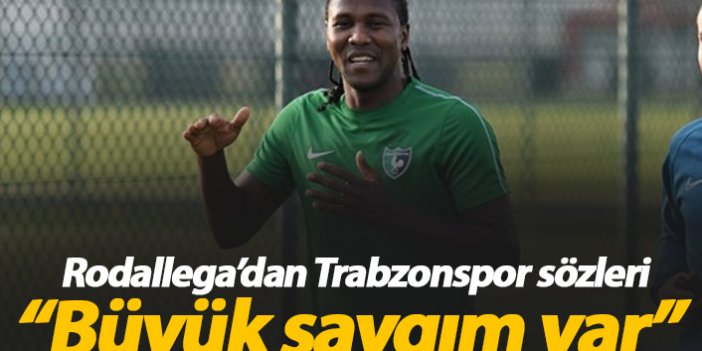 Rodallega'dan Trabzonspor sözleri