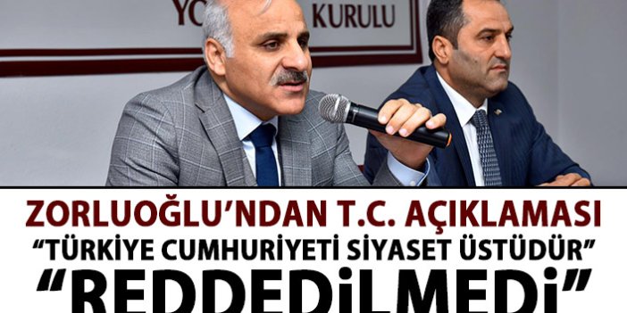 Murat Zorluoğlu'nda T.C. Tartışmaları hakkında açıklama: Reddedilmedi!