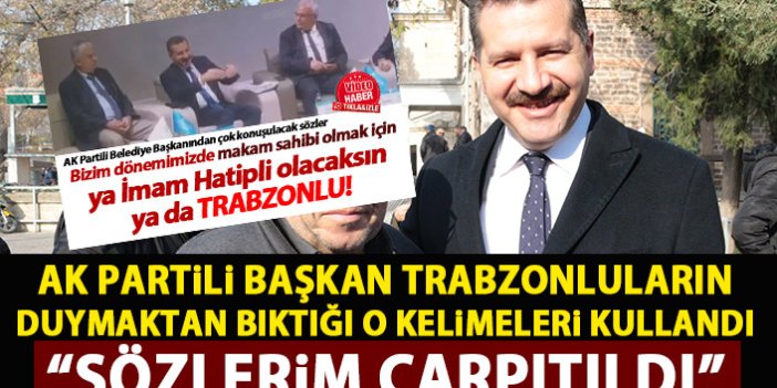 Balıkesir Belediye başkanından Trabzonluların aşina olduğu açıklama: Sözlerim çarpıtıldı