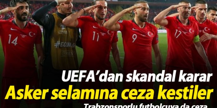 UEFA'dan skandal asker selamı kararı