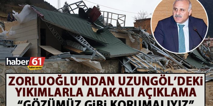 Başkan Murat Zorluoğlu’ndan Uzungöl açıklaması: Orayı gözümüz gibi korumalıyız 