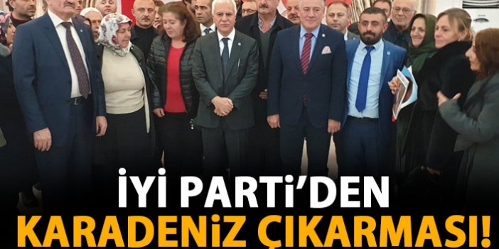 İYİ Parti'den Karadeniz çıkarması