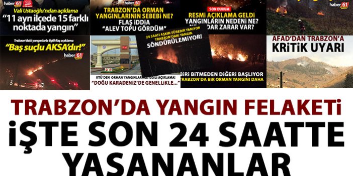 Trabzon'da yaşanan yangın felaketinin tüm detayları!