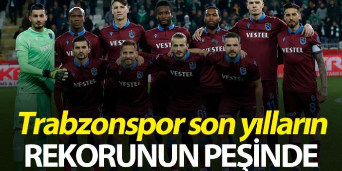 Trabzonspor son yılların rekorunun peşinde